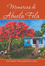 Memorias de Abuela Fela