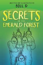 Secrets in the Emerald Forest