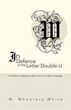 In Defence of the Letter Double-U