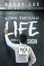 Going Through Life with a Kick Me Sign