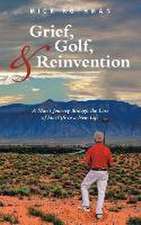 Grief, Golf, and Reinvention