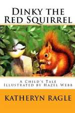 Dinky the Red Squirrel