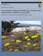 Groundwater Geology and Hydrology of Death Valley National Park, California and Nevada