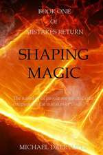 Shaping Magic