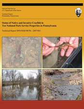 Status of Native and Invasive Crayfish in Ten National Park Service Properties in Pennsylvania