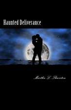 Haunted Deliverance