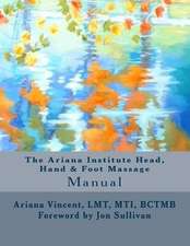 The Ariana Institute Head, Hand & Foot Massage