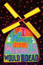 If I Had Wings These Windmills Would Be Dead: The History and Culture of the Sioux