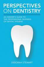 Perspectives on Dentistry