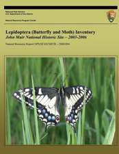 Lepidoptera (Butterfly and Moth) Inventory John Muir National Historic Site ? 2003-2006