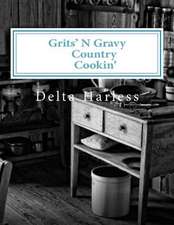 Grits'n Gravy Country Cookin'