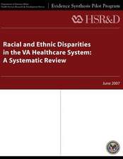 Racial and Ethnic Disparities in the Va Healthcare System