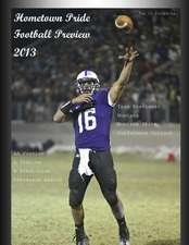 Hometown Pride Football Preview 2013