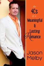 The 4cs of a Meaningful and Lasting Romance