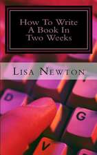 How to Write a Book in Two Weeks