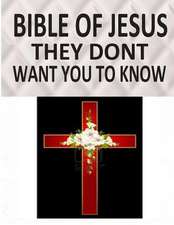 Bible of Jesus They Dont Want You to Know