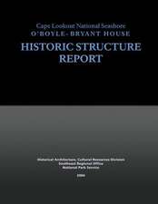 Cape Lookout National Seashore O'Boyle-Bryant House, Historic Structure Report