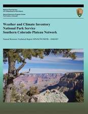 Weather and Climate Inventory National Park Service Southern Colorado Plateau Network