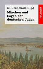 Marchen Und Sagen Der Deutschen Juden