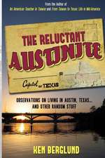 The Reluctant Austinite