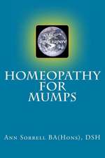 Homeopathy for Mumps: Zauberhaft Gekusst - Entbrannt - Verflucht