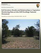 Soil Inventory Results and Relationships to Vegetation Monitoring Data at Gila Cliff Dwellings National Monument