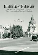 Pasadena History Headline Quiz