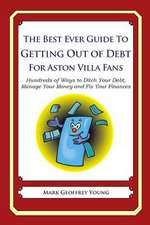 The Best Ever Guide to Getting Out of Debt for Aston Villa Fans