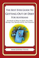 The Best Ever Guide to Getting Out of Debt for Austrians