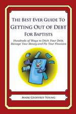 The Best Ever Guide to Getting Out of Debt for Baptists