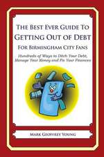 The Best Ever Guide to Getting Out of Debt for Birmingham City Fans