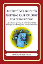 The Best Ever Guide to Getting Out of Debt for Brewers' Fans