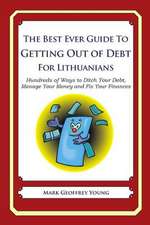 The Best Ever Guide to Getting Out of Debt for Lithuanians