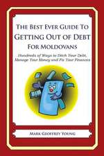 The Best Ever Guide to Getting Out of Debt for Moldovans