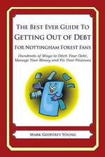 The Best Ever Guide to Getting Out of Debt for Nottingham Forest Fans