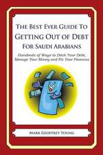 The Best Ever Guide to Getting Out of Debt for Saudi Arabians