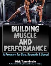 Building Muscle and Performance – A Program for Size, Strength & Speed