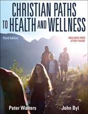 Christian Paths to Health and Wellness