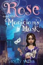 Rose and the Magician's Mask