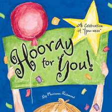 Hooray for You!: A Celebration of “You-ness”