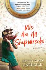 We Are All Shipwrecks