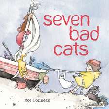 Seven Bad Cats