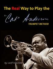 The Real Way to Play the Cat Anderson Trumpet Method