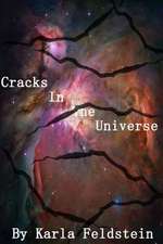 Cracks in the Universe