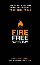 Fire Free Work Day