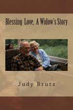 Blessing Love, a Widow's Story