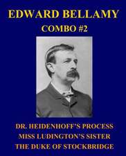 Edward Bellamy Combo #2