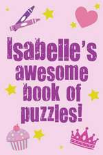 Isabelle's Awesome Book of Puzzles!