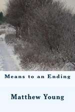 Means to an Ending