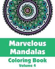 Marvelous Mandalas Coloring Book